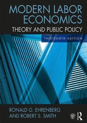 Modern Labor Economics Theory and Public Policy Epub